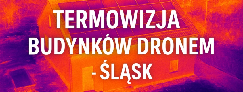 Termowizyjne zdjęcie budynku wykonane dronem na Śląsku, pokazujące rozkład temperatur i miejsca potencjalnych strat ciepła.