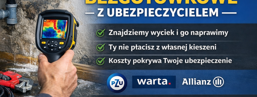 Rozliczenie bezgotówkowe z ubezpieczycielem – lokalizacja wycieku wody kamerą termowizyjną.